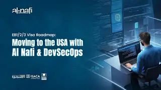 EB1/2/3 Visa Roadmap: Moving to the USA with Al Nafi & DevSecOps | AL NAFI
