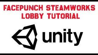 P2P lobby setup Unity Facepunch Steamworks tutorial