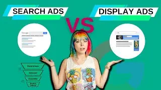 Google Ads. Search VS Display. When to use each?