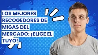Recogedor de migas: Los mejores recogedores de migas del mercado: ¡elige el tuyo!