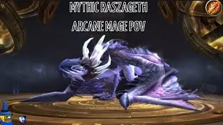 Mythic Raszageth - Arcane Mage Pov (Post Nerf)