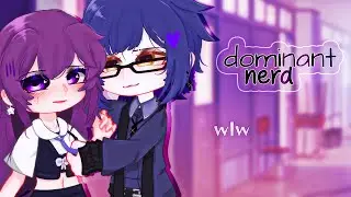 dominant nerd🤓 | wlw gcmm | [🇺🇸/🇷🇺] subs | lesbian love story | GL/YURI gacha mini movie