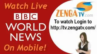 ZengaTV.com - Watch Live BBC World News TV on your Mobile - 