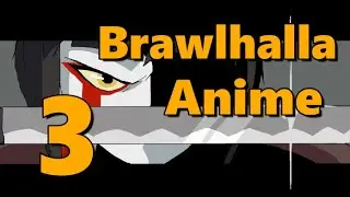 Brawlhalla Anime Opening 3 [FAN ANIMATION] | Chivalry of a Failed Knight OP