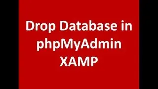 How to drop database from my PHPMYADMIN MySQL