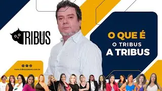 O que é O Tribus O que é a Tribus