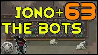 Rimworld- Jono & The Bots🤖🤖 ¦ Cassandra, LiF, all DLC ¦ Ep. 63: There's Something Up with Muffalo