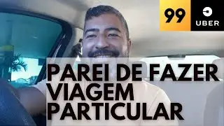Corridas só na uber e 99 Sem particular