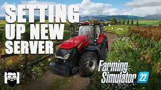 Farming Simulator 22 - Setting Up New Dedicated Server - Starting Out | OneLastMidnight