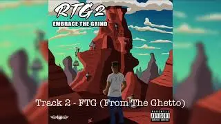 FTG (From The Ghetto) [Audio]