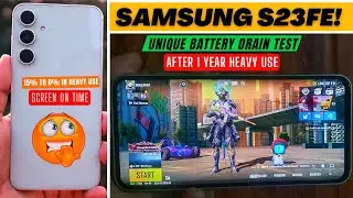 Samsung S23fe Battery Drain Test after Using 1 YEAR