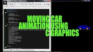 MOVING CAR ANIMATION USING C GRAPHICS