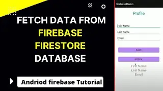 How to Fetch data from Firebase Firestore Database in Android Studio using Kotlin