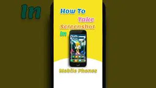 How To Take Screenshot In Mobile Phone