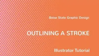 Illustrator: Outlining A Stroke