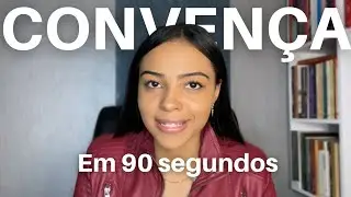 Como Convencer Alguém? - (parte 1)