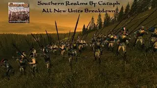 Total War : Warhammer 2 : Mod Focus : Southern Realms by Cataph : Roster breakdown the New units