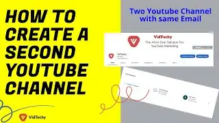 how to create a second youtube channel