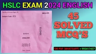 45 SOLVED MCQ'S. HSLC EXAM 2024 ENGLISH QUESTION PAPER WITH ANS. METRIC 2024 ENGLISH QUESTION PAPER