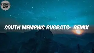 South Memphis Rugrats- Remix (Lyrics) - Paper Route EMPIRE