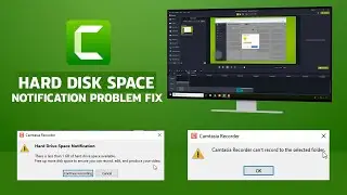 Camtasia Video Editor Hard Disk Space Notification Problem Fix