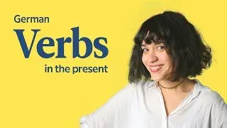 Learn German: German Verb Conjugation In The Present | German In 60 Seconds