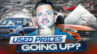 Used Car Prices Going Up?