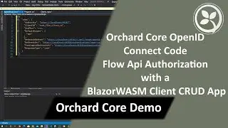 OpenID Connect Code Flow Api Authorization with a BlazorWASM Client CRUD App - Orchard Core Demo