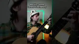 Mauricio Colonna corners of the memory на гитаре 