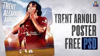 FREE PSD 🔵⚪ | ALEXANDER ARNOLD Poster Design | Photoshop Tutorial | RealMadrid | Praveenkumar.psd