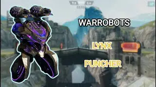 WARROBOTS:LYNX Puncher WR Gameplay #WRwinSati