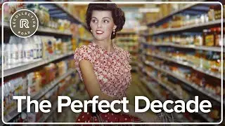 The 1950s Might Have Been The Perfect Decade
