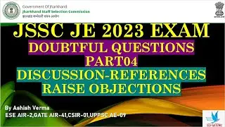 JSSC(JDLCCE) JE Civil  2023 Exam Doubtful Question Discussion with Reference|Raise Objection|Part-04