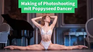 Making of vom Photoshooting mit Poppyseed Dancer