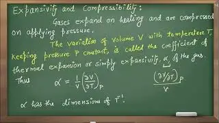 expansibility and compressibility / coefficient of thermal expansion and isothermal compressibility