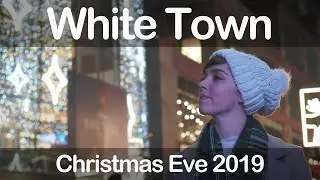 White Town - Christmas Eve 2019