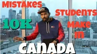 Mistakes Indian Students Make in Canada that are Dangerous | Johny Hans New