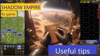 Shadow Empire | 10 useful tips found in a dusty guide