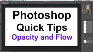 Photoshop Tutorial - Quick Tips - Opacity and Flow