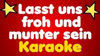 Lasst uns froh und munter sein • Karaoke