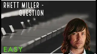 Rhett Miller / Old 97s - Question Easy Piano Tutorial