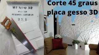 APRENDA COMO FAZER CORTE EM 45 GRAUS - GESSO 3D - PASSO A PASSO - DIY- DECORAÇÃO - GABARITO-