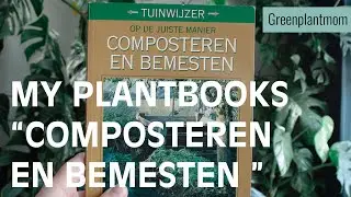 Op de juiste manier composteren en bemesten - Tuinwijzer
