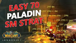 WoW Classic - Easy 70 Paladin SM Cath + Arm + Lib Solo Strategy!
