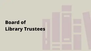 Board of Library Trustees Meeting - June 5, 2023