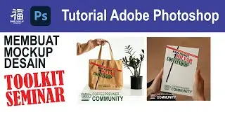 TUTORIAL ADOBE PHOTOSHOP: Membuat Mockup Toolkit Seminar