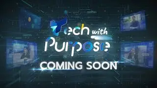 Tech With Purpose Coming Soon I Teaser