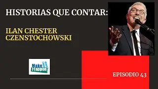 Stories to tell with Ilan Chester