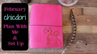 February ChicDori Set Up and Plan With Me / FauxDori Set Up