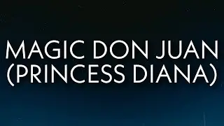 Future, Metro Boomin - Magic Don Juan (Princess Diana) (Lyrics)